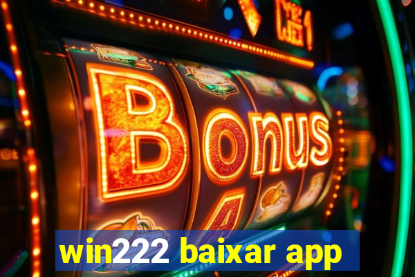 win222 baixar app